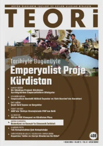 TARİHİYLE BUGÜNÜYLE EMPERYALİST PROJE KÜRDİSTAN | Teori Ocak 2024