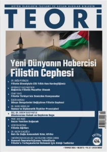 Yeni Dünyanın Habercisi Filistin Cephesi | Teori Temmuz 2024