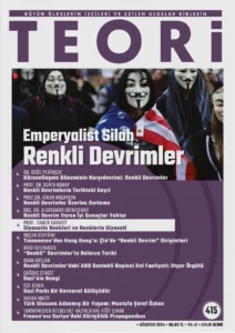 Emperyalist Silah Renkli Devrimler | Teori Ağustos 2024