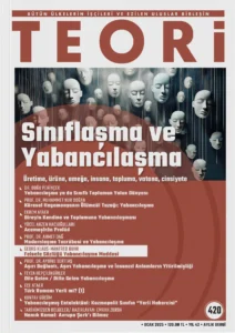 Sınıflaşma ve Yabancılaşma | Teori Ocak 2025