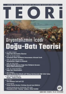 Oryantalizmin İcadı Doğu-Batı Teorisi | Teori Şubat 2025