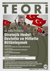 Stratejik Hedef: Devlette ve Millette Bütünleşmek | Teori Haziran 2025