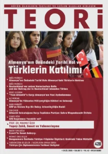 Almanya'nın Önündeki Tarihî Rol ve Türklerin Katılımı | Teori Eylül 2025